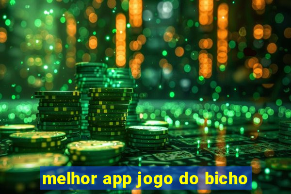 melhor app jogo do bicho